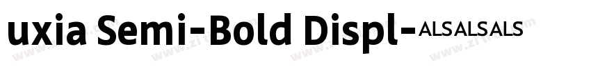 uxia Semi-Bold Displ字体转换